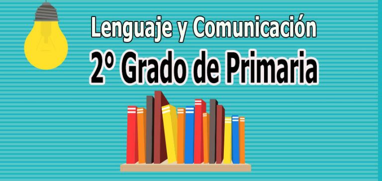 Lenguaje y Comunicación 2° Grado de Primaria ( Tomo 2 )