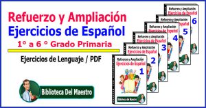 Refuerzo y Ampliación Ejercicios de Español 1° a 6 ° Grado Primaria ...